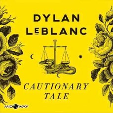 Dylan Leblanc | Cautionary Tale (Lp)